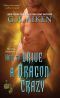 [Dragon Kin 06] • How to Drive a Dragon Crazy